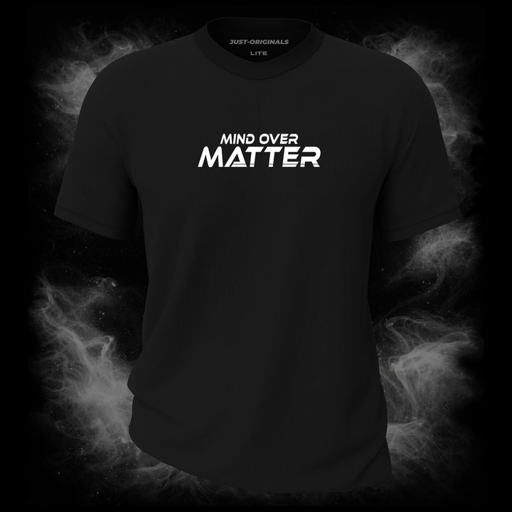 MAXPULSE™ LITE | MIND OVER MATTER | Unisex Essential Tee | Clean white text design on BlackPulse™ shirt | Featured in MAXPULSE™ LITE Unisex Essential Tee