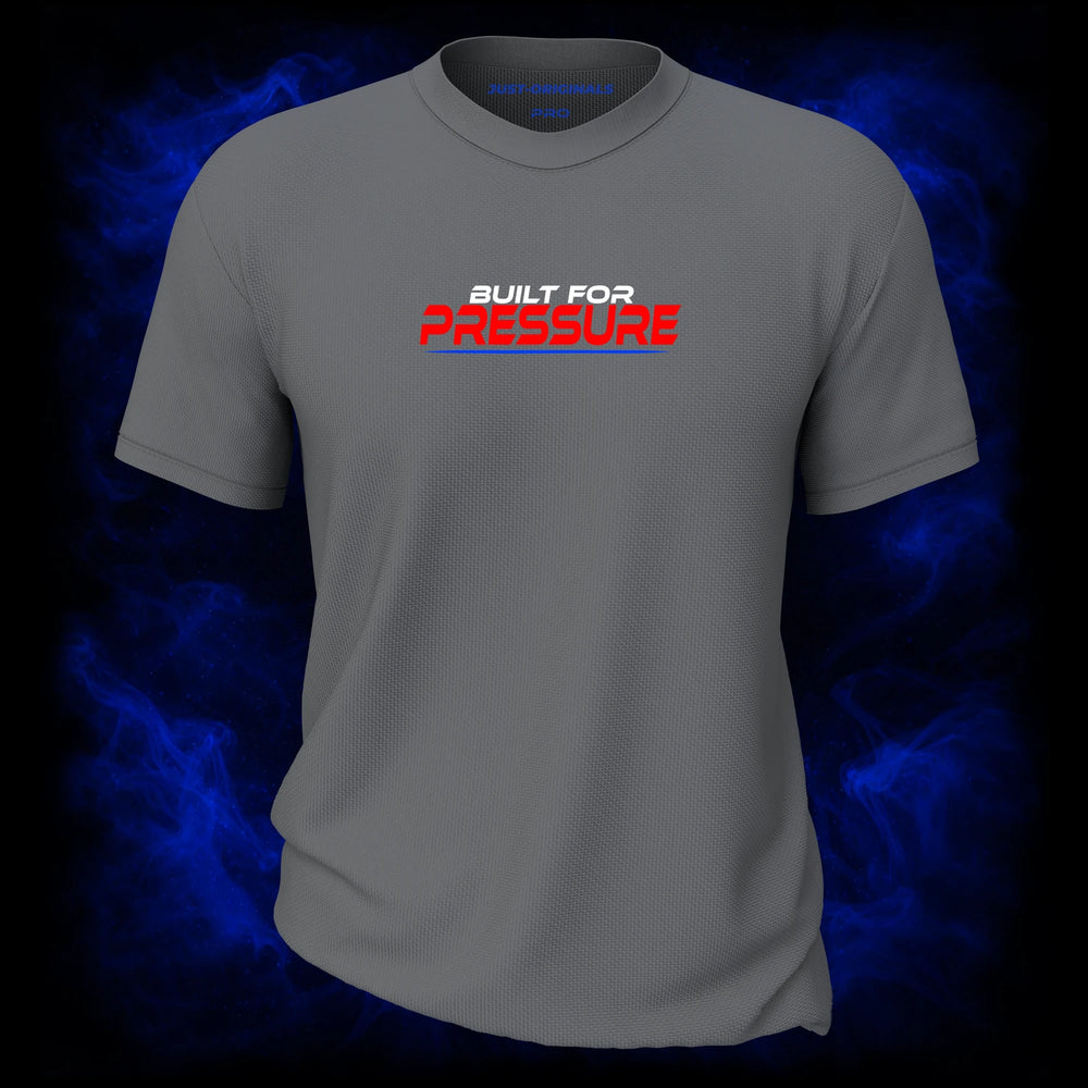 MAXPULSE™ PRO | BUILT FOR PRESSURE | Front Design | Bold red PRESSURE typography with white BUILT FOR accent and blue underline on SteelPulse™ performance tee | Featured in MAXPULSE™ PRO Men Performance Tee